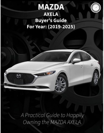 mazda axela sedan buyers guide (2019-2025)